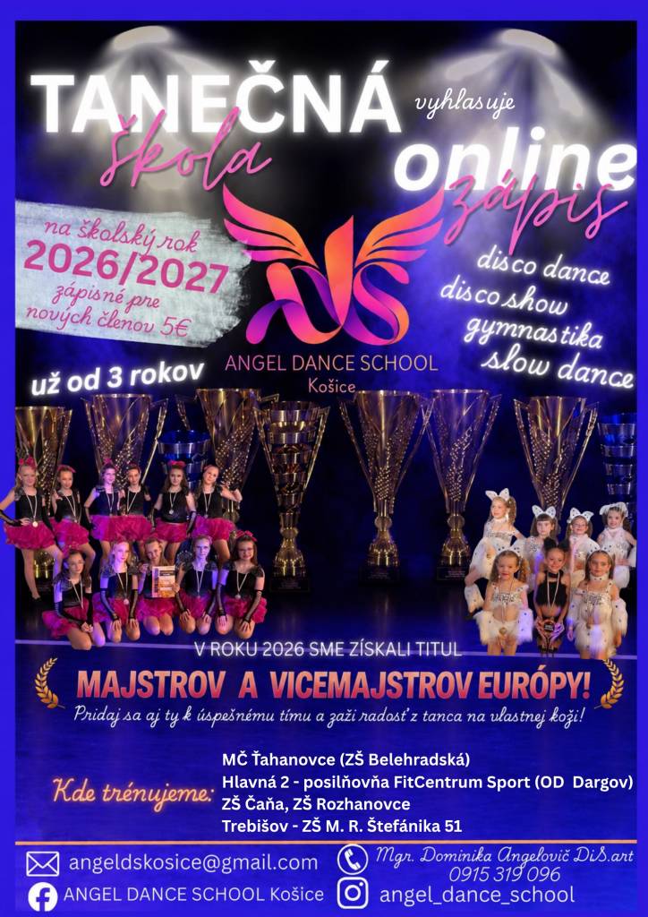 V ANGEL DANCE SCHOOL Košice otvárajú nábor nových členov na školský rok 2026/2027.    - Deti prijímame už od 3 rokov  - Disco Dance • Disco Show • Gymnastika • Disco Slow  - Začiatočníci aj pokročilí