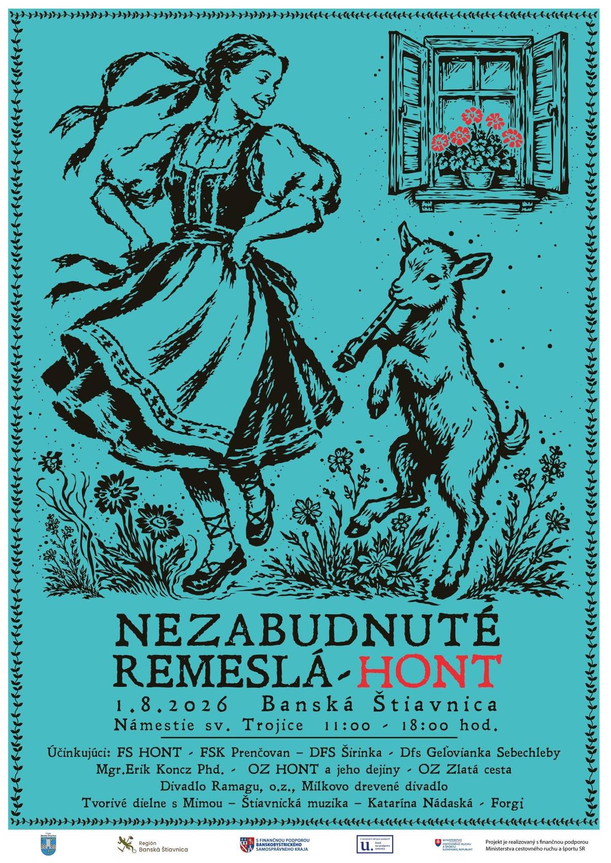 Najväčší ľudovoumelecký a remeselný jarmok v Banskej Štiavnici za účasti viac ako stovky predajcov, vystúpenia folklórnych súborov, divadielok i znalcov histórie regiónu, o tom budú tohtoročné Nezabudnuté remeslá.  Už 1. augusta 2026 na Námestí sv. Trojice v Banskej Štiavnici! Program podujatia: Hlavné pódium / Námestie sv.Trojice 11:00 - Štiavnická muzika 11:30 - Prenčovan (svadobné čepčenie) 11:45 - OZ Zlatá cesta 12:05 - DFS Širinka 12:15 - Prenčovan -tance 12:30 - DFS Širinka 13:10 - Mgr. Erik Koncz PhD. - Rozprávanie o histórii z pohľadu Hontu o Banskej Štiavnici a baníckych mestách v oblasti Hontu. 13:40 - DFS Geľovianka 14:10 - Mgr. Katarína Nádaská PhD. 14:50 - FS Hont 16:30 - Mgr. Erik Koncz PhD. 17:00 - FS Hont 17:40 - Mgr. Katarína Nádaská PhD. 18:15 - FS Hont 18:45 - Záver Malé pódium- pre deti / Radničné námestie 13:30 - Divadlo Ramagu: Janko a marienka 15:00 - Milkovo drevené divadlo: Čert a Káča  Tvorivé dielne s Dankou Iliašovou Maľovanie na tvár Bubliny Uvádza Erik Forgáč 120 remeselných predajcov  Dopravné obmedzenia Podujatie si vyžiada úplné uzavretie Námestia sv. Trojice a čiastočné uzavretie Radničného námestia pre dopravu od 31.07.2026, 18:00 hod., do 01.08.2026, 21:00 hod., vrátane úplného zákazu parkovania. Prípravné práce budú prebiehať 30.07. a 31.07.2026 a nebudú znamenať žiadne obmedzenia dopravy.  Projekt z verejných zdrojov podporil Fond na podporu umenia. Podujatie sa koná s finančnou podporou BBSK. Realizované s finančnou podporou Ministerstva cestovného ruchu a športu SR.  Organizátori: Mesto Banská Štiavnica a Región Banská Štiavnica