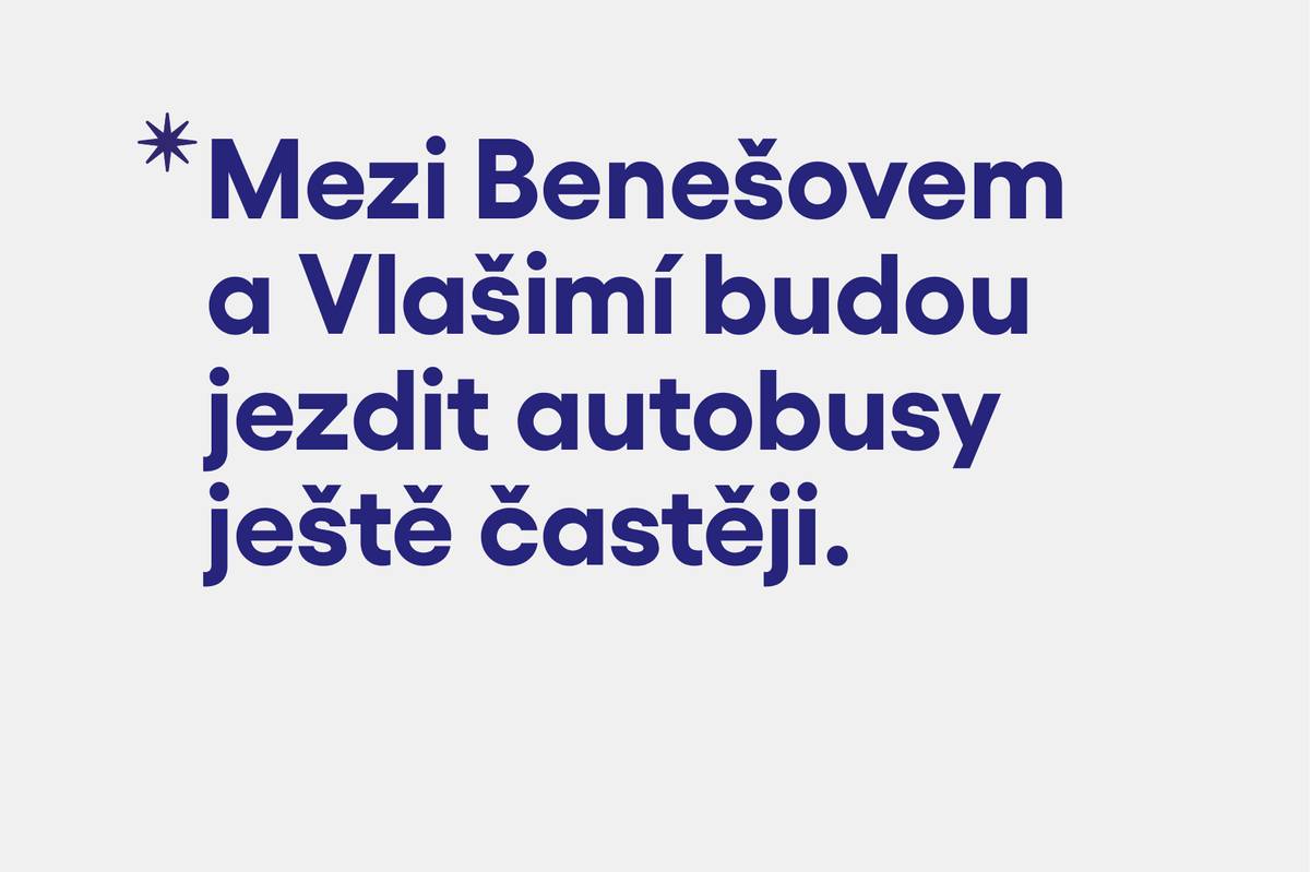 Mezi Benešovem a Vlašimí budou jezdit autobusy ještě častěji. Linku 406 zde nahradí nová linka 426, která bude jezdit ve špičkách nově každých 15 minut, ve všední dny dopoledne po 30 minutách a o víkendech každou hodinu. Navíc autobusy do Vlašimi budou v Benešově navazovat na rychlíky R17 od Prahy (a opačně). Vlakové spojení linkou S99 zůstává zachováno beze změny.