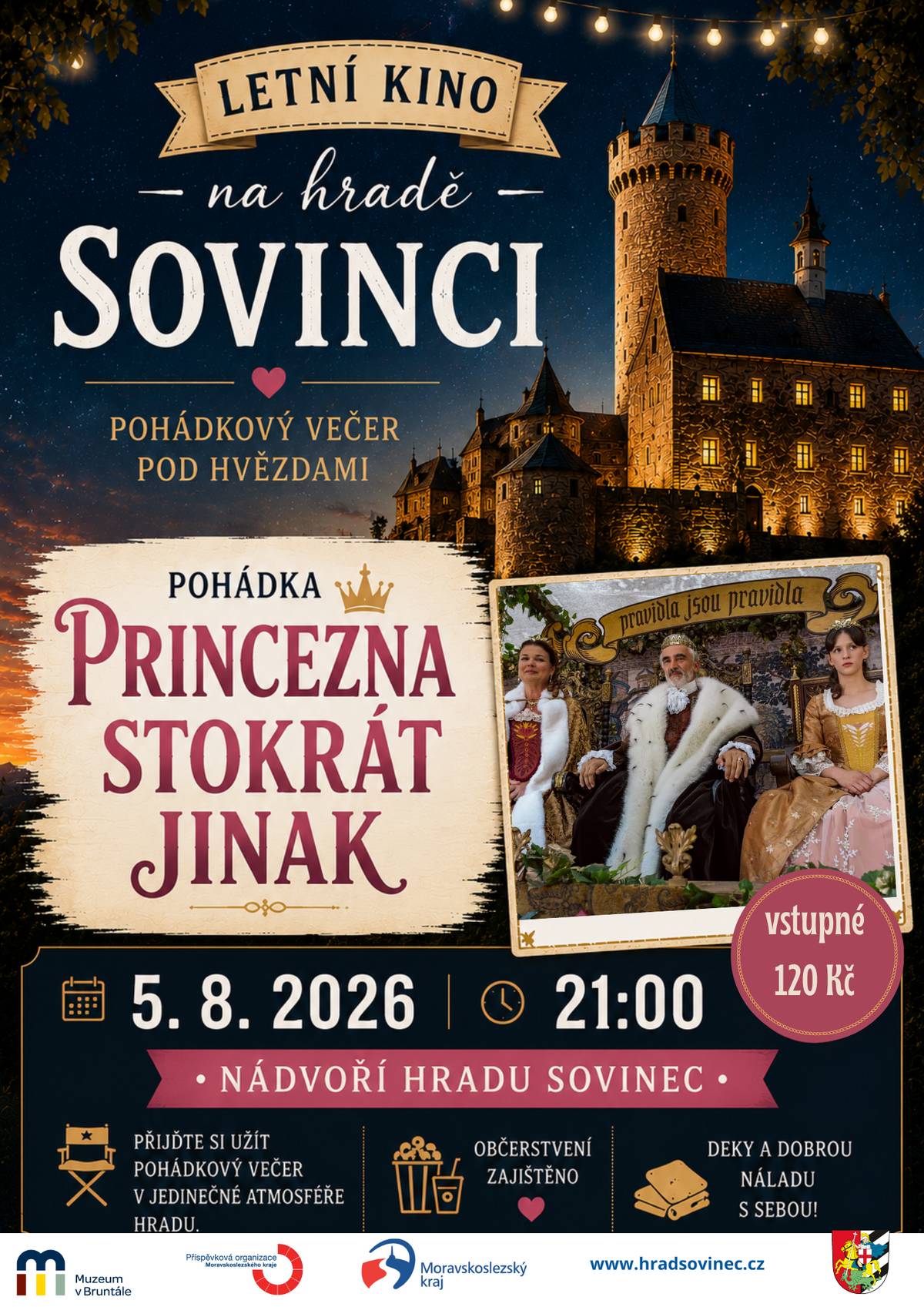 Obec Jiříkov ve spolupráci s Muzeem v Bruntále vás srdečně zve na další představení cyklu Letní kino na hradě Sovinci. Ve středu 5. srpna od 21:00 hodin se na 5. nádvoří hradu Sovince bude promítat nová česká pohádka Princezna stokrát jinak. Čeká vás kouzelný příběh o odvážné princezně, která se odmítá podřídit očekáváním svého okolí a vydává se vlastní cestou. Nechybí humor, dobrodružství, láska ani spousta pohádkových překvapení pro malé i velké diváky. Vezměte děti, rodinu i přátele a přijďte si užít jedinečný letní večer v atmosféře hradu. Doporučujeme přibalit deku, karimatku nebo skládací křesílko a pro jistotu i něco teplejšího na sebe. Občerstvení bude zajištěno, vstupné činí 120 Kč. Těšíme se na společný pohádkový večer pod hvězdami!