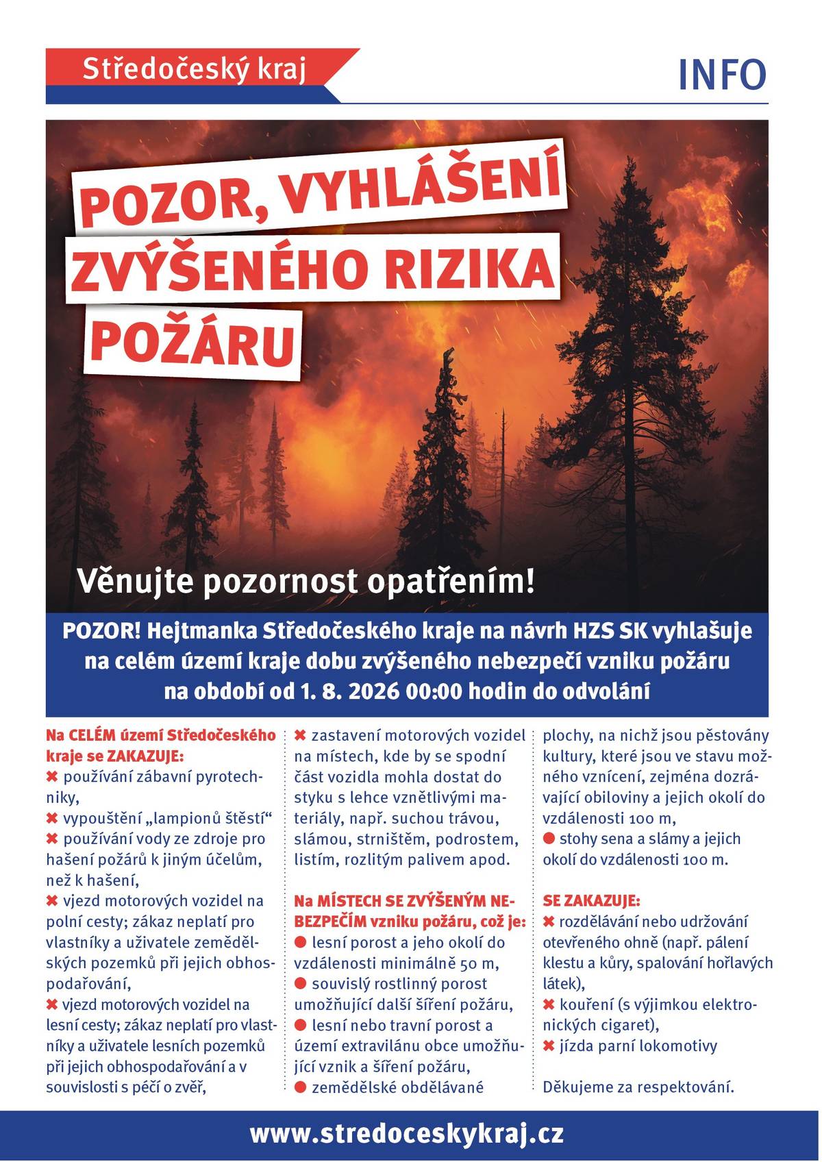 Od 01.08.2026 00.00 hodin do odvolání platí mimořádná opatření vyhlášená hejtmankou Středočeského kraje .