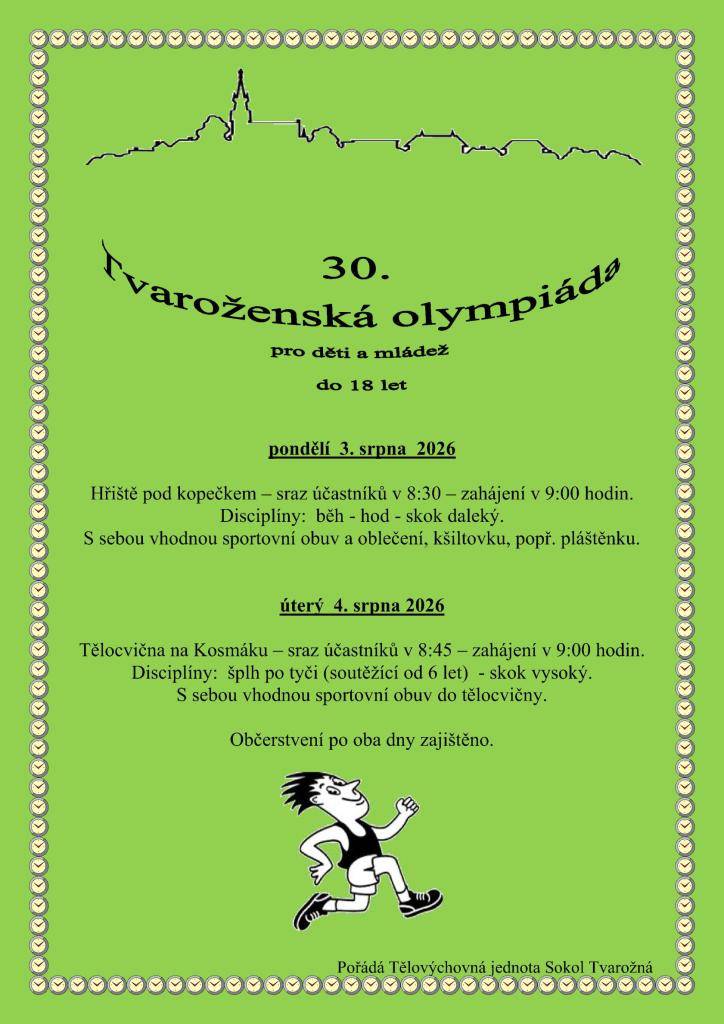 V pondělí 3. srpna na hřišti pod kopečkem.  V úterý 4. srpna v tělocvičně na Kosmáku.