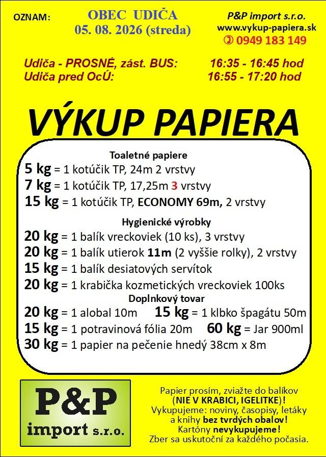 Spoločnosť P&P import s.r.o. oznamuje občanom,   že dňa 05.08.2026, t.j. v STREDU sa uskutoční VÝKUP PAPIERA výmenou za hygienické výrobky či iný doplnkový tovar.