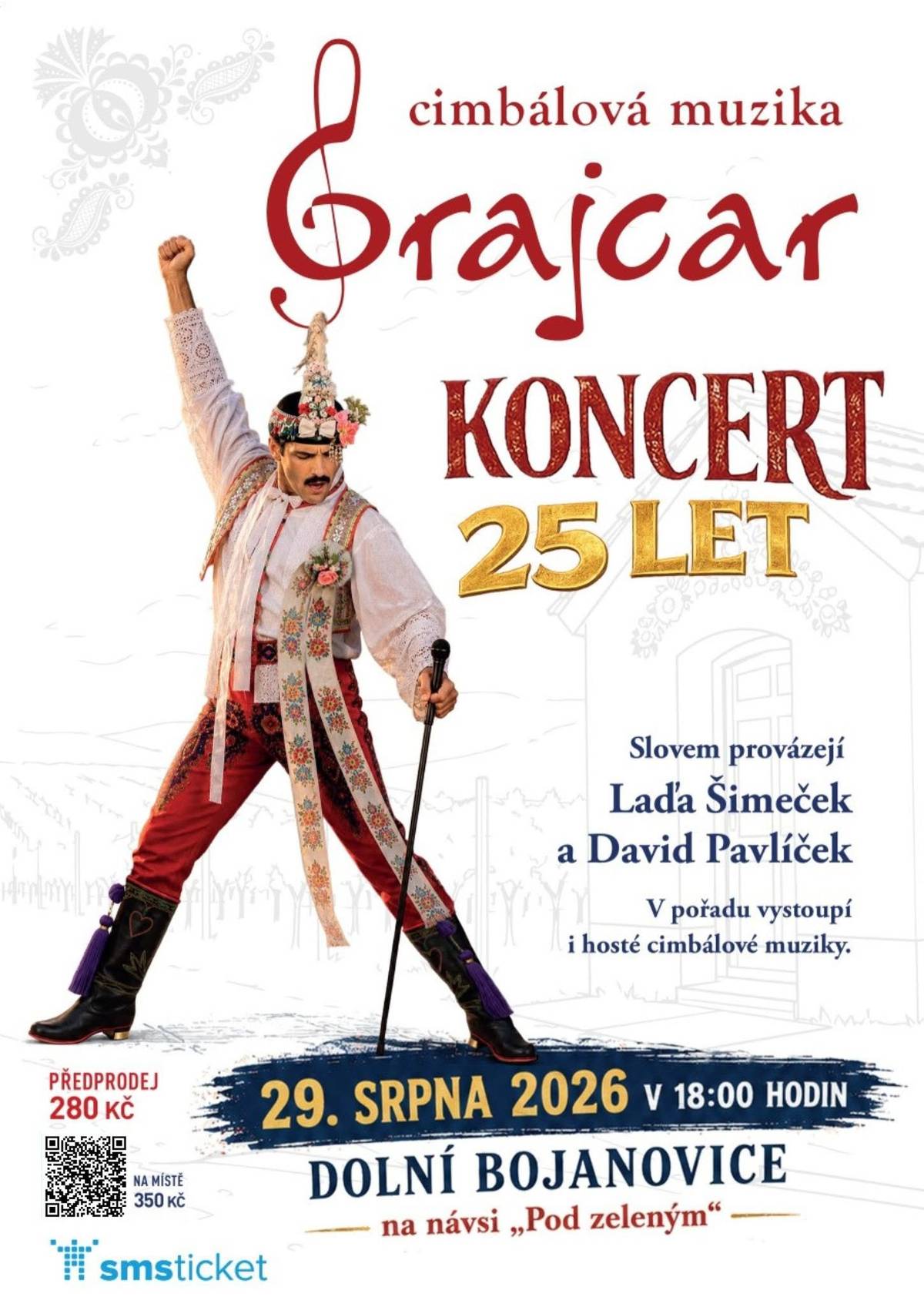 Oznamujeme, že ode dneška začíná předprodej na výroční koncert CM Grajcar, který se uskuteční v sobotu 29. srpna "Pod Zeleným". Lístky můžete zakoupit v elektru KVART.
