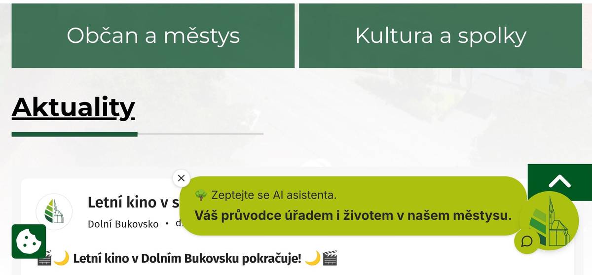 Potřebujete rychle najít informace o úředních hodinách, poplatcích, kulturních akcích nebo službách městyse? 💬 Na webu městyse Dolní Bukovsko na vás nově čeká AI asistent, který vám pomůže s orientací na stránkách a během několika vteřin odpoví na vaše otázky. Stačí otevřít náš web, kliknout na ikonu asistenta a zeptat se. Je k dispozici 24 hodin denně, 7 dní v týdnu. 🌐 Vyzkoušejte ho na: https://www.dolnibukovsko.cz/
