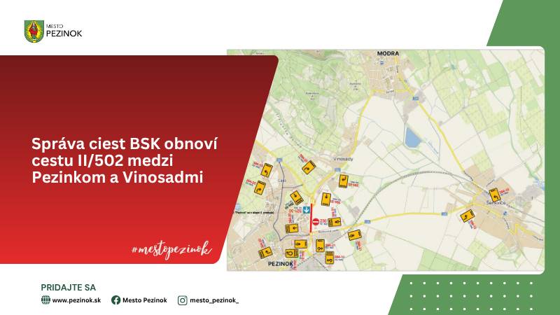 Správa ciest Bratislavského samosprávneho kraja začína v pondelok 3. augusta 2026 s revitalizáciou cesty II/502 medzi Pezinkom a Vinosadmi. Obnova sa bude týkať úseku od križovatky pri cintoríne v Pezinku až po križovatku na Pezinskú Babu.  Cieľom prác je zlepšiť stav vozovky, zvýšiť bezpečnosť premávky a predĺžiť jej životnosť. Na väčšine úseku bude použitá moderná technológia recyklácie asfaltu priamo na mieste, ktorá šetrí materiál, skracuje čas výstavby a znižuje environmentálne zaťaženie.  📅 Harmonogram prác: ▪ 3. 8. – úprava krajníc ▪ 4. – 7. 8. – frézovanie vozovky ▪ 10. – 14. 8. – výmena asfaltových vrstiev v Pezinku ▪ 15. – 20. 8. – recyklácia vozovky za horúca ▪ 22. – 23. 8. – obnova okružnej križovatky (v prípade nepriaznivého počasia náhradný termín 29. – 30. 8.)   🚗 Počas prác treba počítať s dopravnými obmedzeniami. Doprava bude vo väčšine prípadov riadená regulovčíkmi.   ⚠️ Od 17. do 20. augusta bude doprava z Vinosád do Pezinka vedená v jednom jazdnom pruhu. Smer z Pezinka do Vinosád bude vedený po obchádzkovej trase cez Šenkvice a Modru. Obmedzenia sa dotknú aj autobusových liniek.   ⚠️ Počas obnovy okružnej križovatky 22. – 23. augusta (prípadne 29. – 30. augusta) nebude možné odbočiť na Šenkvickú cestu. Obchádzky budú vedené cez Modru a zmení sa aj trasa niektorých autobusových liniek. Prosíme vodičov o zvýšenú opatrnosť, rešpektovanie dočasného dopravného značenia a trpezlivosť počas realizácie prác.   👉 Podrobné informácie o harmonograme, obchádzkových trasách a zmenách v autobusovej doprave nájdete na webe mesta Pezinok: https://www.pezinok.sk/novinka/10707/sprava-ciest-bsk-obnovi-cestu-ii502-medzi-pezinkom-a-vinosadmi