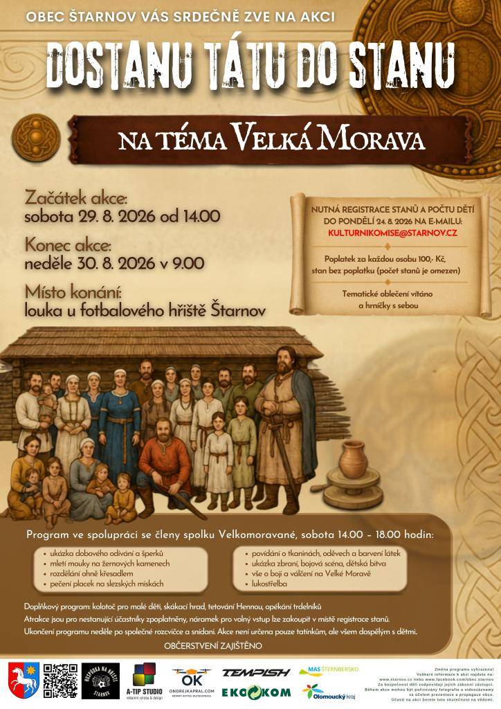 Začátek akce :29.8.2026 od 14:00 hod.  Konec akce: 30.8.202 v 9:00 hod.  Téma : Velká Morava