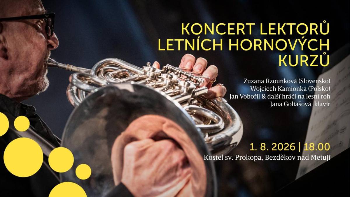 V sobotu 1. srpna 2026 od 18.00 hodin Sás srdečně zveme do kostela sv. Prokopa v Bezděkově nad Metují na výjimečný koncert lektorů Letních hornových kurzů, který je tradiční součástí festivalu Za poklady Broumovska.