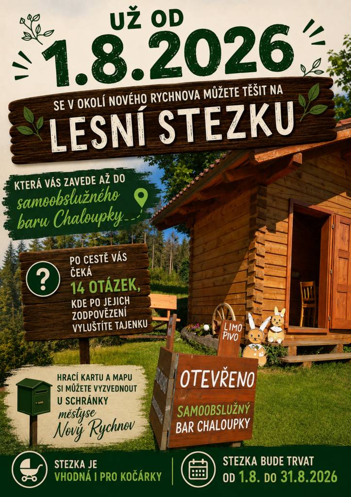 Lesní stezka v okolí Nového Rychnova:  -tajenku a mapu naleznete v boxu u schránky Úřadu městyse  - stezka vhodná pro děti i kočárky  - po cestě hledáte ukryté karty s úkoly  - na konci trasy vás čeká malá sladká odměna