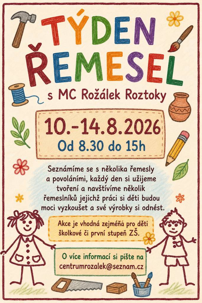 Od 10.8.2026 se opět můžete těšit na TÝDEN ŘEMESEL s Rožálkem. Budeme se scházet od pondělí do pátku vždy 8.30 - 15h. Seznámíme se s několika řemesly a povoláními, každý den si užijeme tvoření a navštívíme několik řemeslníků jejichž práci si děti budou moci vyzkoušet a své výrobky si odnést.