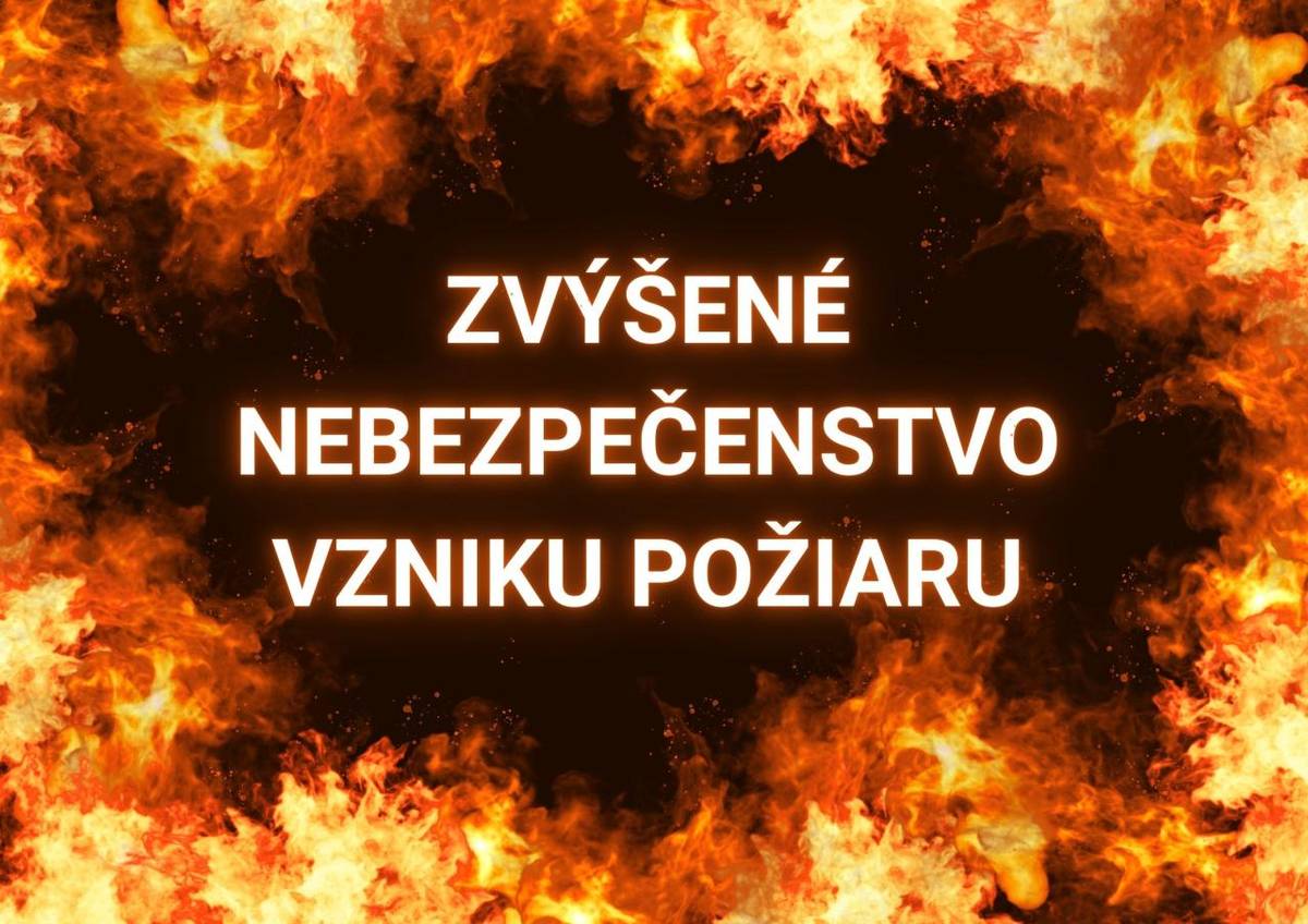Okresné riaditeľstvo Hasičského a záchranného zboru v Rožňave vyhlasuje čas zvýšeného nebezpečenstva vzniku požiaru od 30.07.2026 do odvolania.