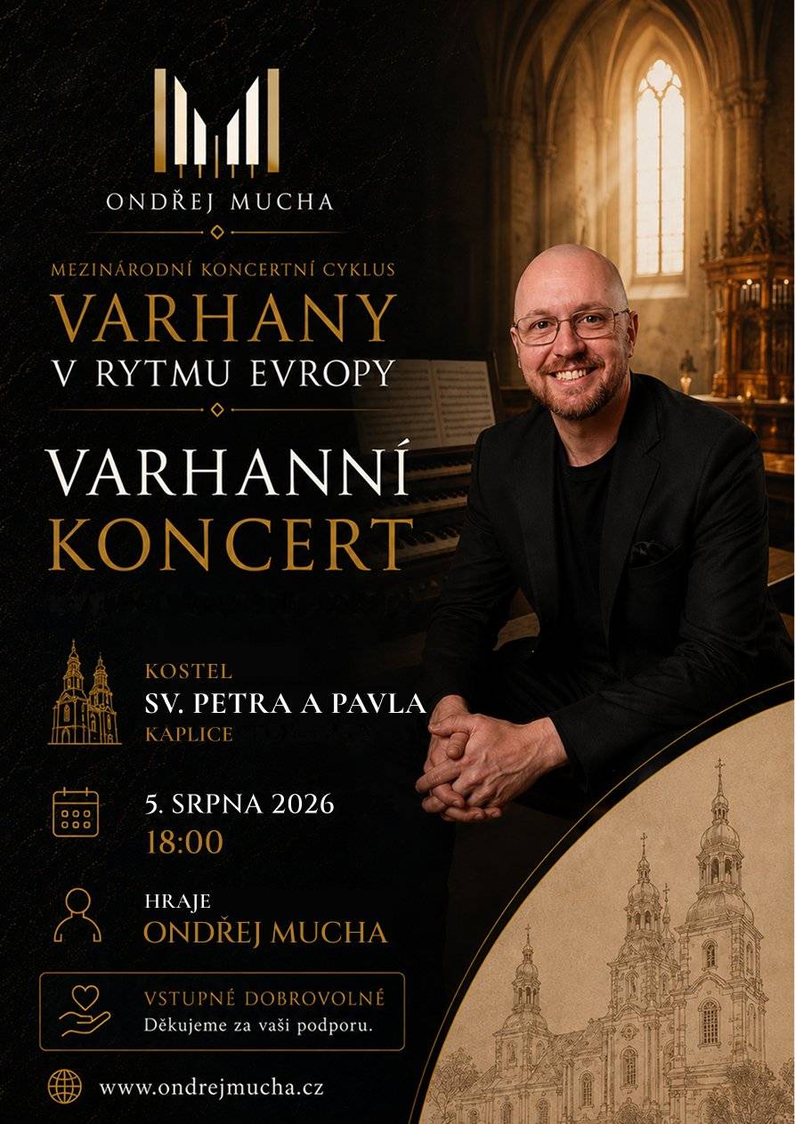 Varhany rozezní kostel sv. Petra a Pavla Milovníci duchovní hudby i jedinečných hudebních zážitků jsou srdečně zváni na varhanní koncert v rámci mezinárodního koncertního cyklu Varhany v rytmu Evropy. Ve středu 5. srpna od 18.00 hodin vystoupí v kostele sv. Petra a Pavla v Kaplici přední český varhaník Ondřej Mucha, který pravidelně koncertuje doma i v zahraničí. Jeho interpretace propojuje technickou virtuozitu s citlivým hudebním výrazem a dokáže naplno využít jedinečný zvuk historických chrámových varhan. Přijďte si vychutnat podvečer plný hudby v neopakovatelné atmosféře kaplického kostela. Koncert je určen nejen milovníkům klasické hudby, ale všem, kteří si chtějí dopřát chvíli zklidnění a nechat se unést krásou varhanního zvuku. 📍 Kostel sv. Petra a Pavla, Kaplice 📅 Středa 5. srpna 2026 🕕 18.00 hodin 🎟️ Vstupné je dobrovolné. Těšíme se na společné setkání při hudbě, která už po staletí patří k nejkrásnějším součástem evropského kulturního dědictví.
