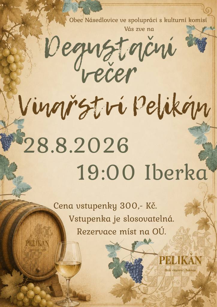 Zveme Vás na DEGUSTAČNÍ VEČER, který se uskuteční v pátek 28.8. v 19:00 hod. v kavárně Iberka, tentokrát s vinařem PELIKÁN Bukovany. Přihlašovat se můžete na OÚ.