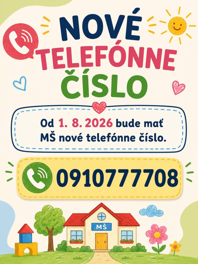 Od 1.8.2026 má MŠ Trenčianske Bohuslavice nové telefónne číslo 0910 777 708.