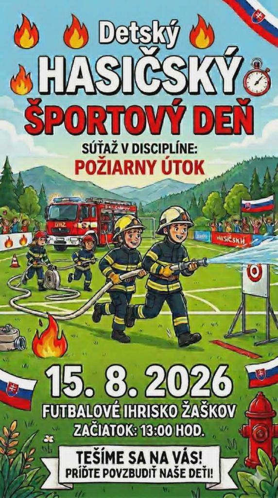 Dobrovoľný hasičský zbor Žaškov Vás pozýva na hasičskú súťaž detí plameniakov, ktorá sa uskutoční na futbalovom ihrisku v Žaškove od 13:00 hodiny. Príďte podporiť mladých hasičov.