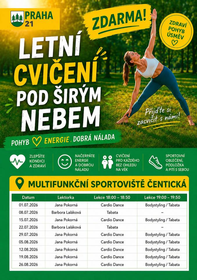 Půlka léta za námi, cvičíme dál! Letní prázdniny se přehouply do své druhé poloviny, ale oblíbené venkovní cvičení na multifunkčním sportovišti v Čentické ulici pokračuje i během srpna. První týdny ukázaly, že spojení pohybu na čerstvém vzduchu, příjemné atmosféry a profesionálního vedení je receptem na aktivně strávené letní podvečery. Účastníci si dosud mohli vyzkoušet pestrou nabídku lekcí pod vedením zkušených lektorek Jany Pokorné a Barbory Lalákové. Nechyběl energický Cardio Dance, posilovací Bodystyling ani oblíbená Tabata, kterou si každý může přizpůsobit své vlastní kondici. Právě různorodost programu a možnost zacvičit si bez ohledu na věk či předchozí zkušenosti láká na sportoviště stále nové zájemce. Pokud jste se zatím nestihli zapojit, nemusíte zoufat. Do konce prázdnin zbývá ještě několik termínů, během nichž si můžete přijít protáhnout tělo, načerpat energii a udělat něco pro své zdraví.     Přehled termínů letních lekcí:             Datum   Lektorka   lekce 18:00 - 18:50   lekce 19:00 - 19:50     05.08.2026   Jana Pokorná   Cardio Dance   Bodystyling / Tabata     12.08.2026   Jana Pokorná   Cardio Dance   Bodystyling / Tabata     19.08.2026   Jana Pokorná   Cardio Dance    Bodystyling / Tabata     26.08.2026   Jana Pokorná   Cardio Dance   Bodystyling / Tabata    Lekce vede Jana Pokorná, lektorka s dlouholetou praxí v oblasti skupinového cvičení. Vstup na všechny lekce je zdarma. Stačí si přinést pití, sportovní oblečení, pevnou sportovní obuv, ručník a cvičební podložku. Případná zdravotní omezení je potřeba oznámit lektorce před začátkem lekce. V případě nepříznivého počasí se cvičení přesune do tělocvičny Masarykovy základní školy (1. stupeň, vstup z ulice Čentická). Neváhejte a přidejte se. Léto ještě nekončí a společně si můžeme užít další aktivní středeční podvečery plné pohybu a dobré nálady. 💪☀️