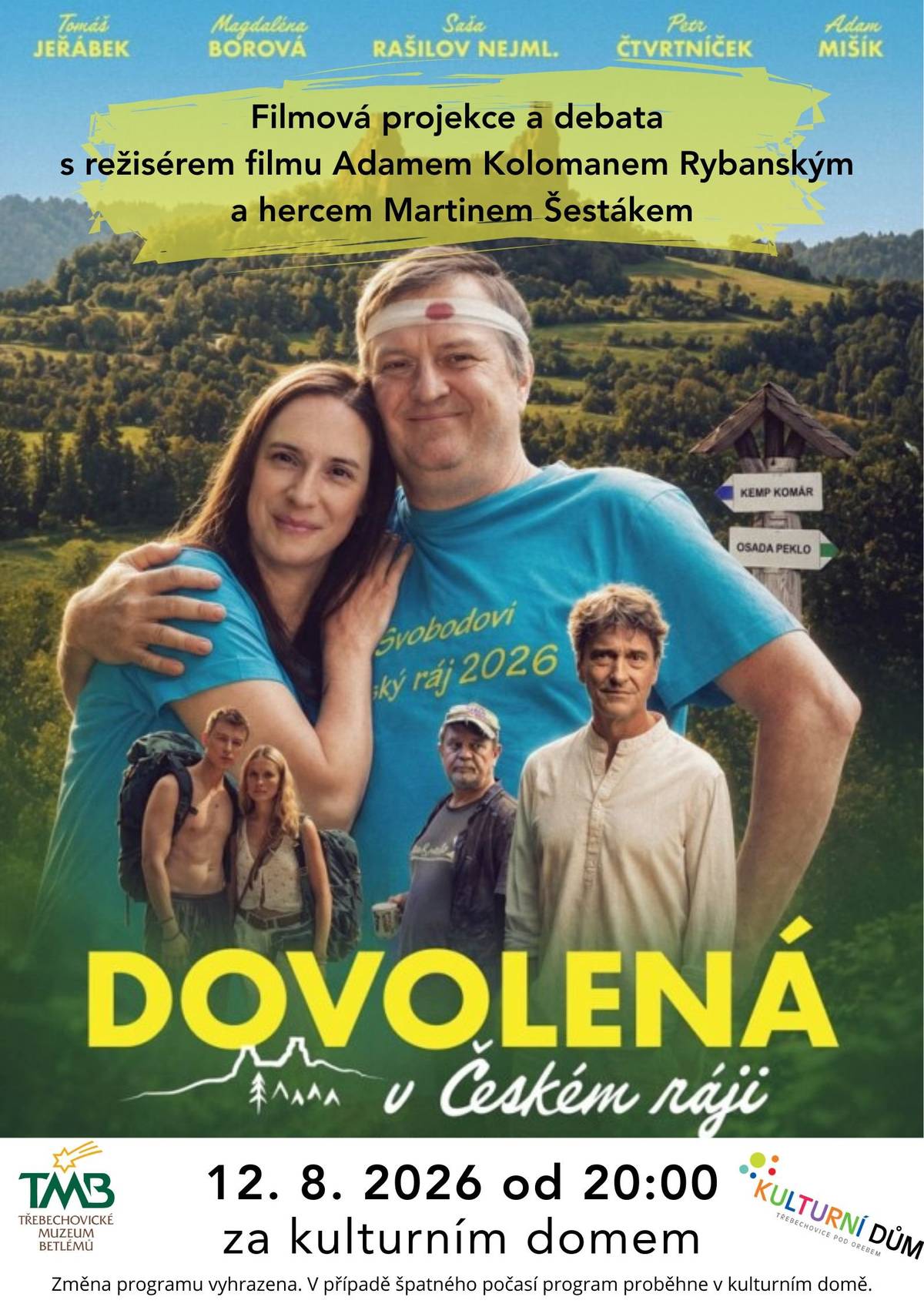 Přijďte do kina! 12. srpna od 20:00 „Dovolená v Českém ráji“ filmová projekce a beseda s režisérem filmu Adamem Kolomanem Rybanským a hercem Martinem Šestákem