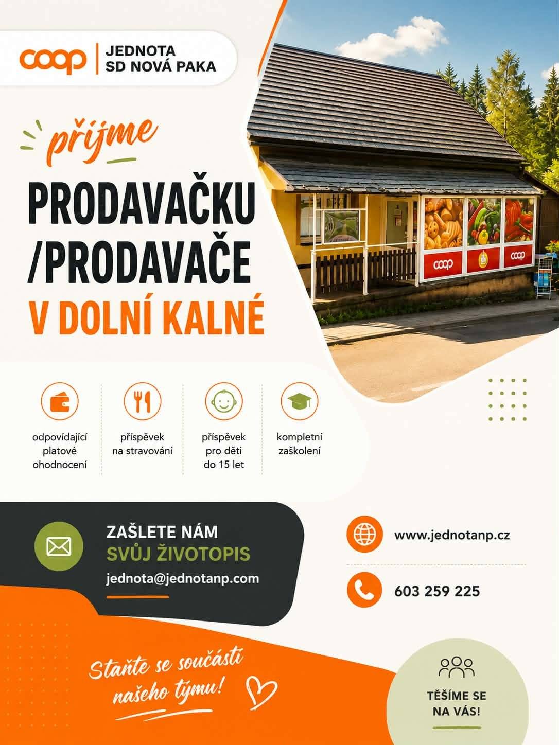 Jednota SD Nová Paka stále hlédá uchazečku/uchazeče na pozici prodavačka/ prodavač v prodejně COOP v Dolní Kalné.