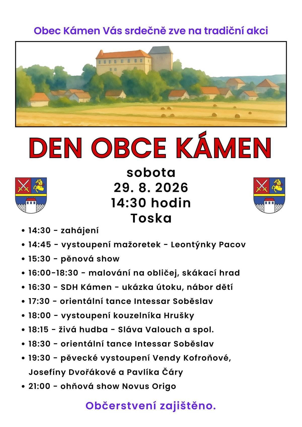 Vážení občané, srdečně vás zveme v sobotu 29. srpna 2026 od 14:30 hodin do Tosky na akci Den obce Kámen. Bohatý program, živá hudba a občerstvení zajištěno. Těšíme se na vás.