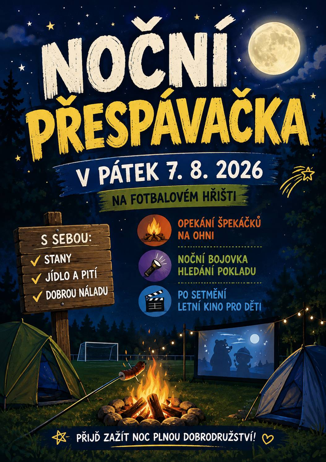 Zveme všechny odvážné děti a rodiče, kteří se nebojí a půjdou s námi společně prožít noc plnou zážitků! Tento pátek jsme si jako zakončení prvního přímětského tábora připravili pro děti překvapení - Noční přespávačku na fotbalovém hřišti. Přijďte s námi zažít noc plnou dobrodružství. S sebou vlastní spaní, občerstvení, čelovku nebo baterku a dobrou náladu. Pro děti připraveno po setmění letní kino a noční hledačka pokladu. Večeři si připravíme na ohni. Přijďte za námi zažít noc plnou dobrodružství. Těšíme se na všechny odvážné děti!