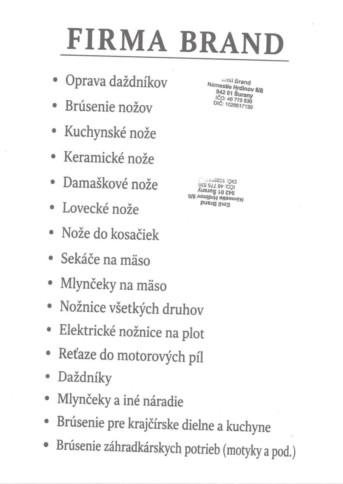 Ve středu 12.8.2026 bude firma Brand na parkovišti Na Tvrzi v čase 9:00 - 12:00 hodin nabízet své služby: