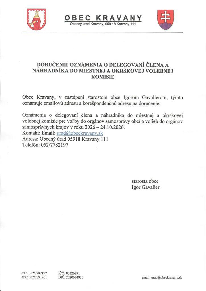 DORUČENIE OZNÁMENIA O DELEGOVANÍ ČLENA A NÁHRADNÍKA DO MIESTNEJ A OKRSKOVEJ VOLEBNEJ KOMISIE