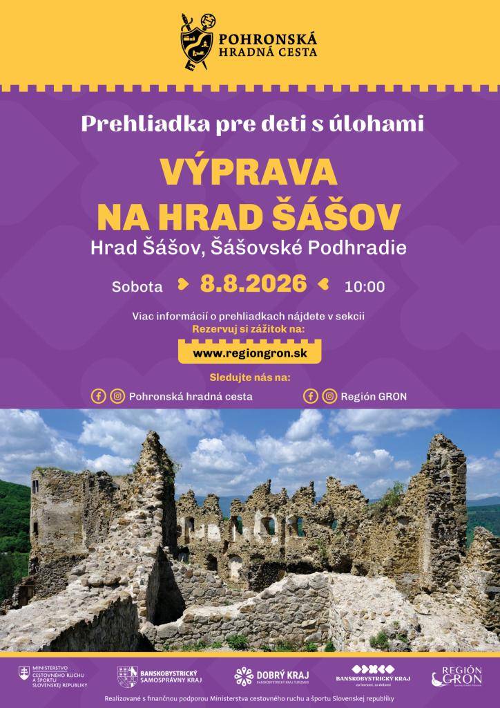 Oblastná organizácia cestovného ruchu Región GRON vás pozýva na podujatie Výprava na hrad Šášov, ktoré sa uskutoční v sobotu 8. augusta o 10:00 hod. Podujatie je určené deťom, ktoré je spojené s riešením rôznych úloh. Každý účastník získa na konci hodnotnú vecnú cenu.