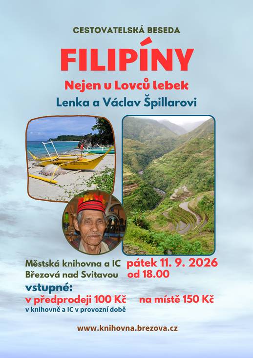 Cestovatelská beseda o Filipínách Beseda se koná 11. 9. 2026 od 18 hodin v Březové nad Svitavou. Více informací na plakátu: Cestovatelská přednáška_2026_Filipíny.pdf