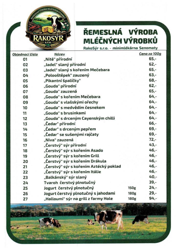 Objednávky prosím zašlete nejpozději do pátku 07.08.2026 do 17:00 hod., mobil: 606 081 487; 725 492 625. K objednávce napište dodací adresu a také telefonní číslo, na kterém budete k zastižení při dodání.