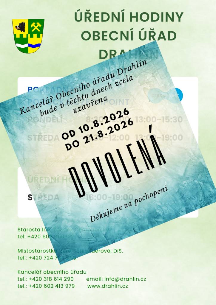 Od 10.8. do 21.8.2026 bude kancelář OÚ Drahlín zcela uzavřena.
