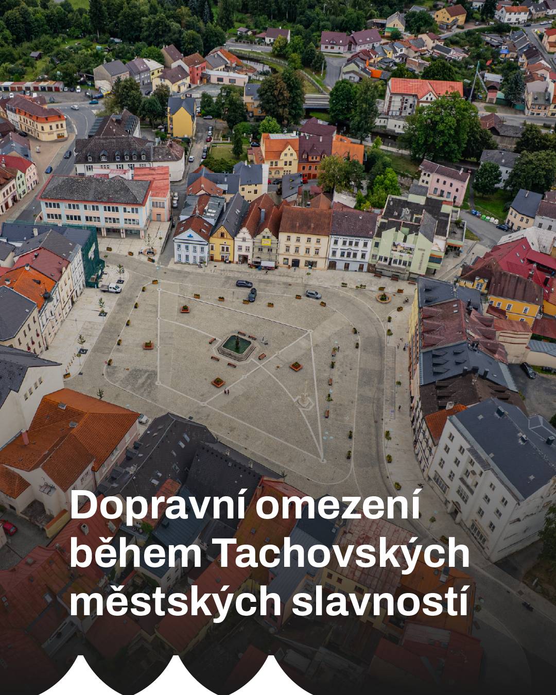 Z důvodu konání Tachovských městských slavností o tomto víkendu (7. - 9. srpna) dojde k několika uzavírkám:     středa 5. srpna od 20.00 hod. od křižovatky ulic B. Němcové a K. H. Borovského po křižovatku ulice Husitská a náměstí Republiky     čtvrtek 6. srpna od 22.00 hod. - neděle 9. srpna do 24.00 hod. Náměstí Republiky ulice Husitská, K Náměstí Kostelní Boženy Němcové, K. H. Borovského     sobota 8. srpna - 14.00 - 15.30 omezení v době historického průvodu trasa: ul. Hornická od MěÚ, Zámecká, Husitská, Náměstí Republiky   Děkujeme za ohleduplnost během uzavírky a přijďte si naplno užít městské slavnosti!