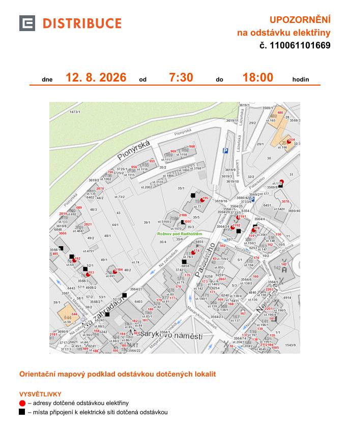 Upozorňujeme občany na plánované přerušení dodávky elektrické energie ve středu 12. srpna 2026 v době od 7.30 do 18.00 hodin. 📍 Odstávka se bude týkat těchto lokalit:  Na Zahradách: č. p. 192, 193, 2184  Nerudova: č. p. 178  Palackého: č. p. 174, 195, 204, 2191, 2192  kat. území Rožnov pod Radhoštěm (kód 742937): parcelní č. 175