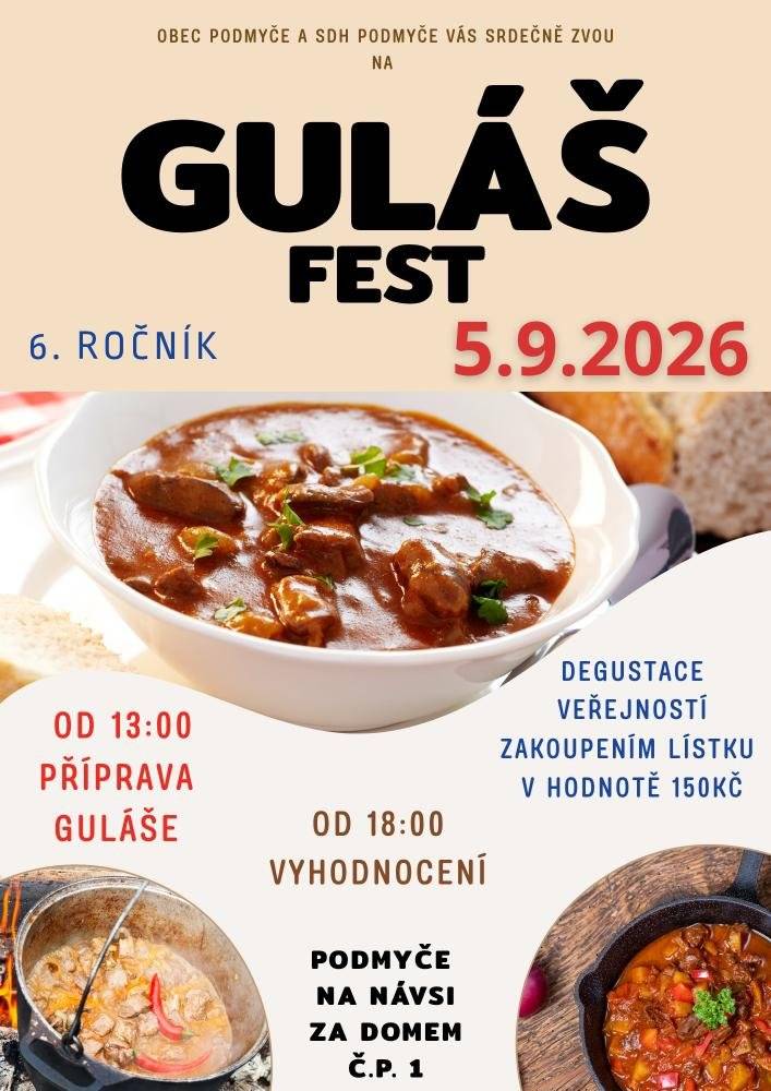 Obec a SDH Podmyče Vás srdečně zvou na 6. ročník Podmyčského guláš festu, v sobotu dne 5.9.2026.