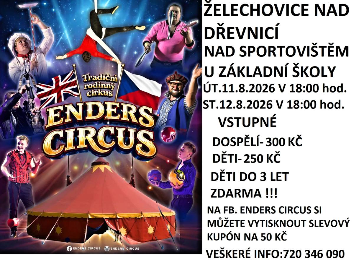Zavítejte do Cirkusu ENDERS, který bude hostovat v Želechovicích nad Dřevnicí nad sportovištěm u základní školy ve dnech 11. - 12. 8. 2026.