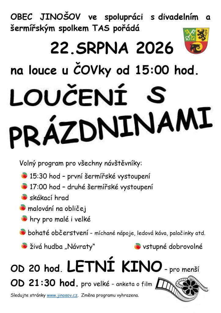 Obec Jinošov pořádá v sobotu 22. srpna 2026 na louce u čističky od 15:00 hodin odpoledne plné šermířských vystoupení, her a večerního letního kina.