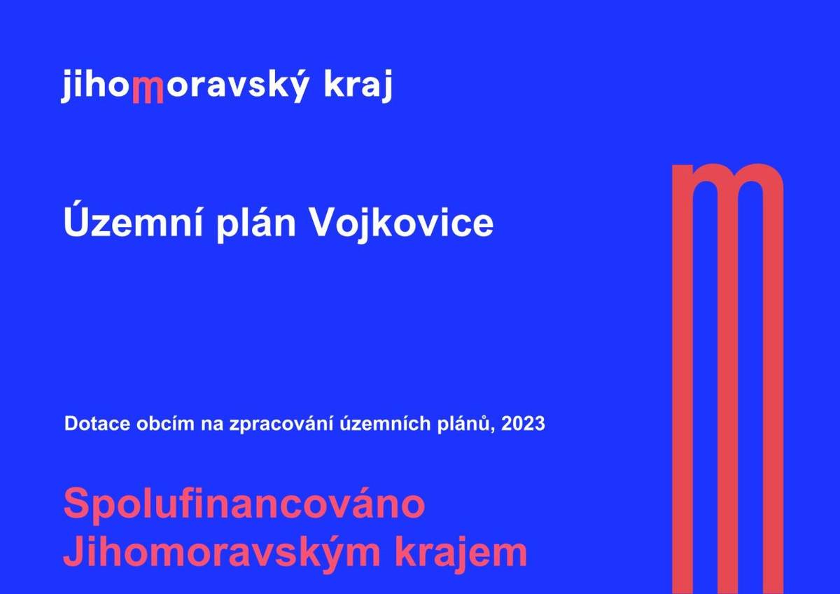 Obec Vojkovice obdržela v roce 2026 na základě Smlouvy   o poskytnutí účelové investiční podpory z rozpočtu Jihomoravského kraje, Smlouva č. JMK086224/23/OÚPSŘ,  dotaci na realizaci projektu  „Územní plán Vojkovice“.