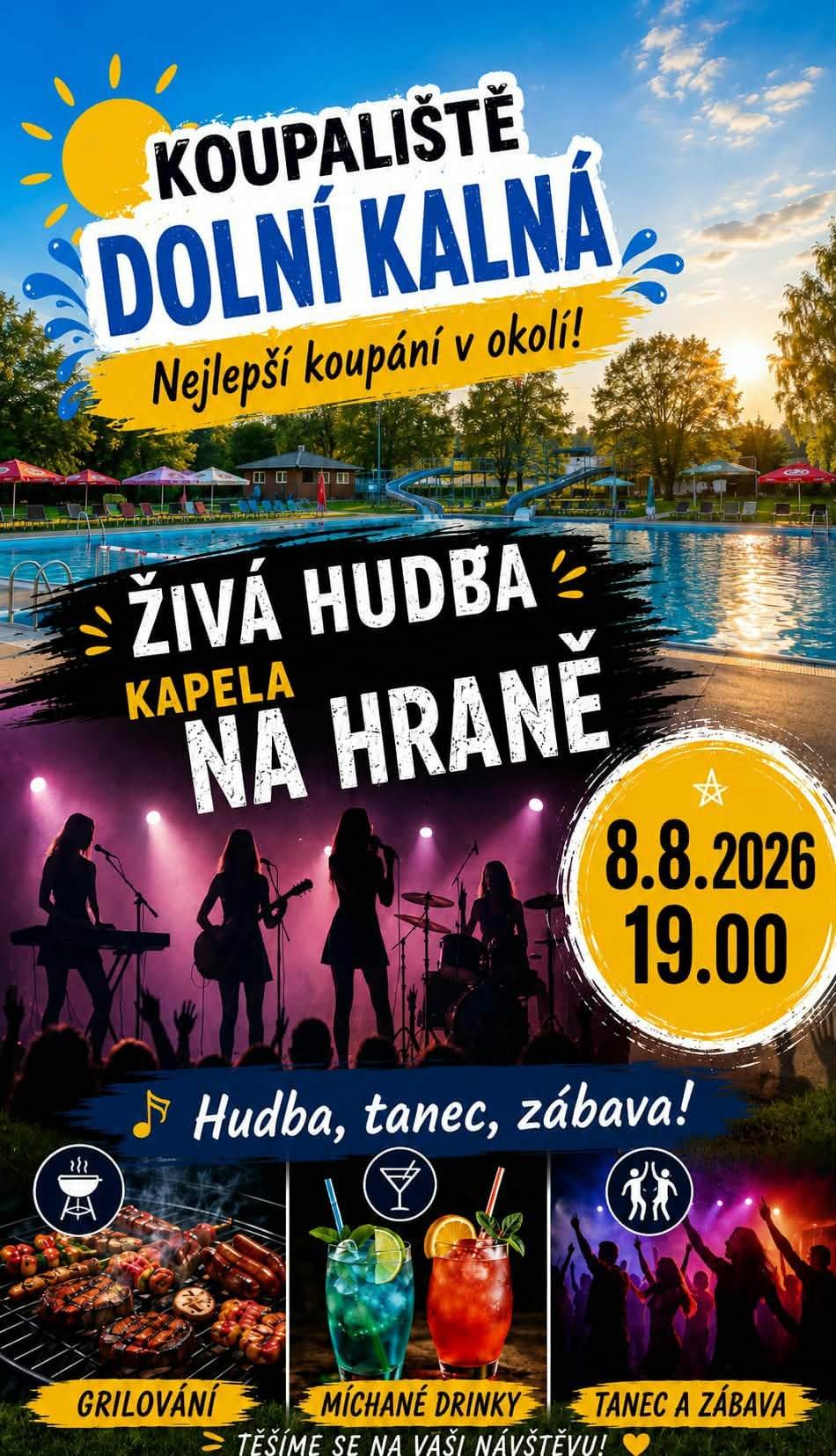 V sobotu 8.8.2026 od 19 hod na koupališti zahraje skupina Na Hraně. Je pro Vás připraveno grilování, míchané nápoje, zábava, tanec. Těšíme se na Vaši návštěvu.