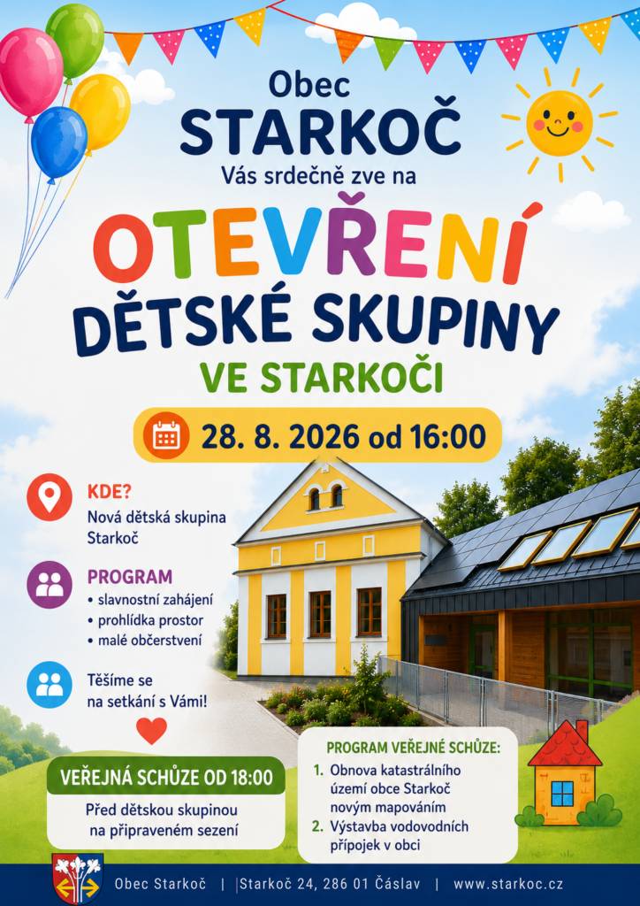 28. 8. 2026, na č. p. 24, od 16:00 hod otevření dětské skupiny, od 18:00 hod Veřejná schůze.