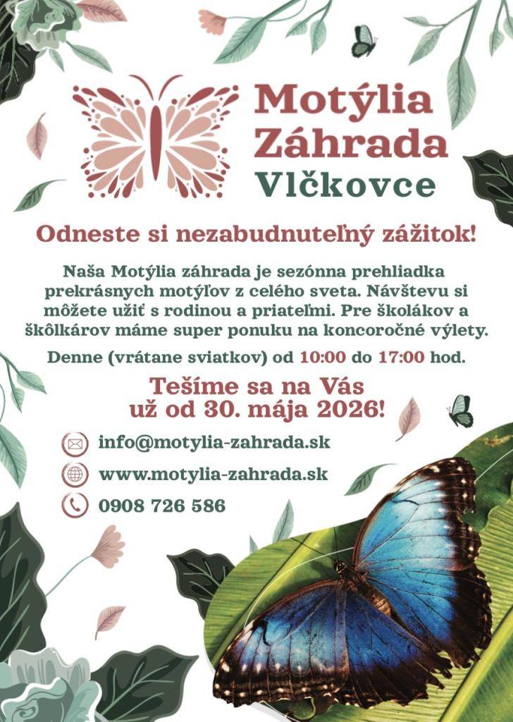Motýlia záhrada Vlčkovce vás pozýva na sezónnu prehliadku prekrásnych motýľov z celého sveta, ktorá sa koná do konca leta. Prehliadky sú denne (vrátane sviatkov) od 10:00 do 17:00 hod.   Tešíme sa na vás.