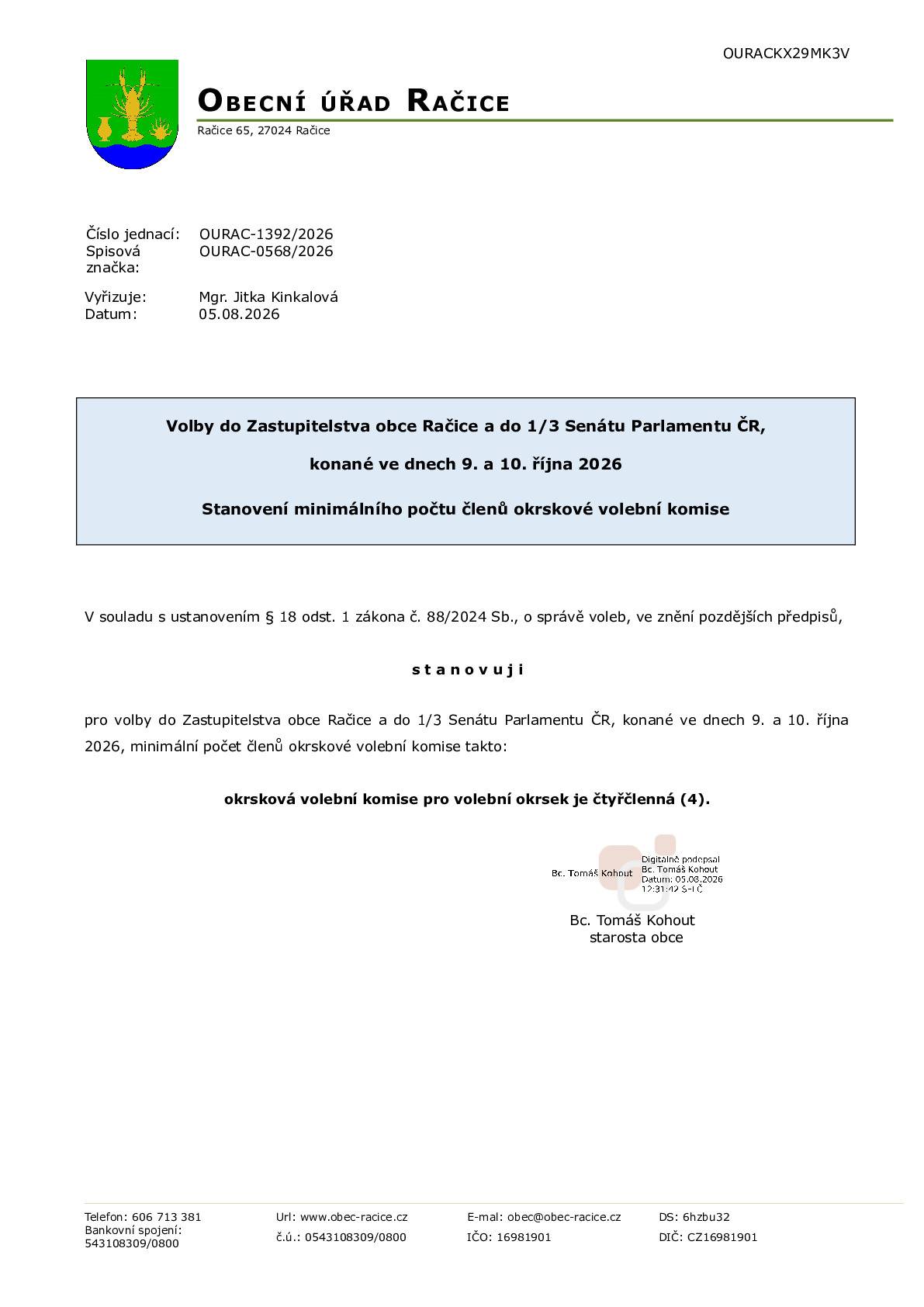 Obecní úřad Račice stanovuje minimální počet členů okrskové volební komise pro volby do Zastupitelstva obce Račice a do 1/3 Senátu Parlamentu ČR, které se budou konat ve dnech 9. a 10. října 2026.