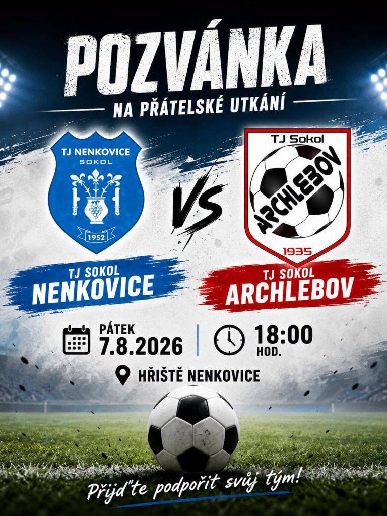 TJ Sokol Archlebov zve příznivce kopané na přátelské utkání Nenkovice - Archlebov, které se odehraje dnes 7.8.2026 v 18:00 hod. na hřišti v Nenkovicích