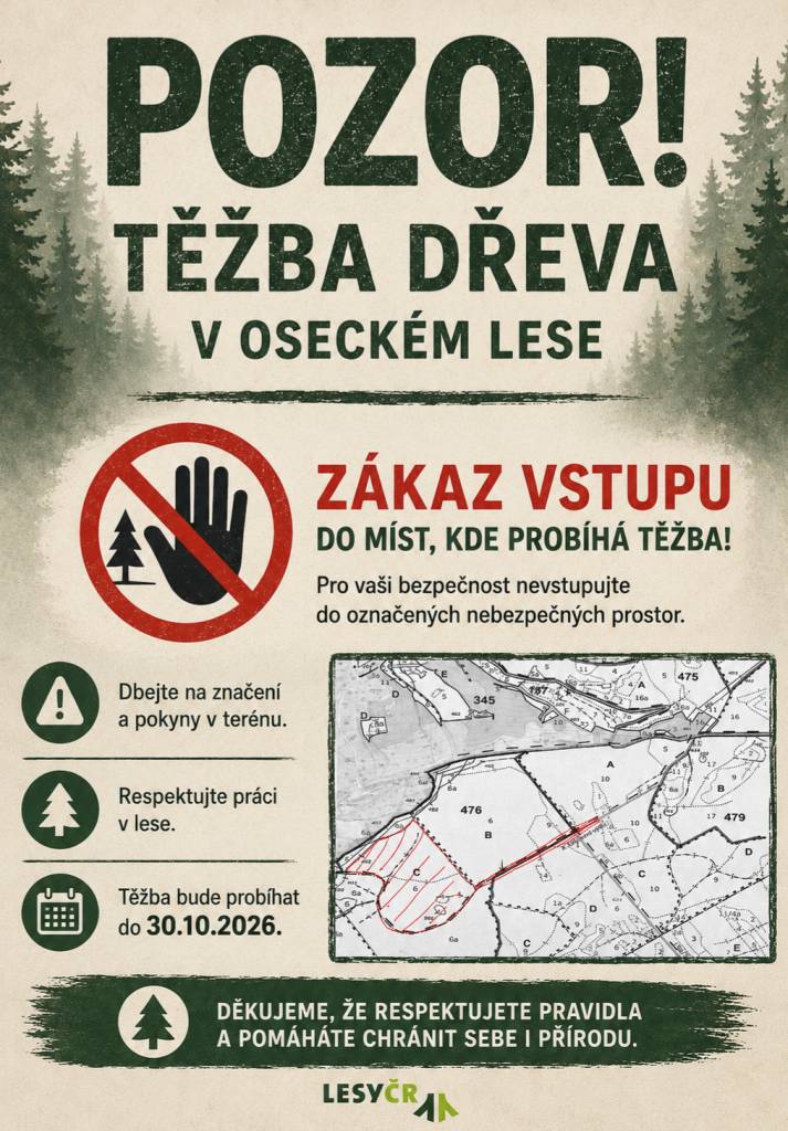 V části oseckého lesa aktuálně probíhá těžba dřeva. Z důvodu bezpečnosti žádáme návštěvníky, aby nevstupovali do vyznačených míst, kde probíhají lesnické práce.