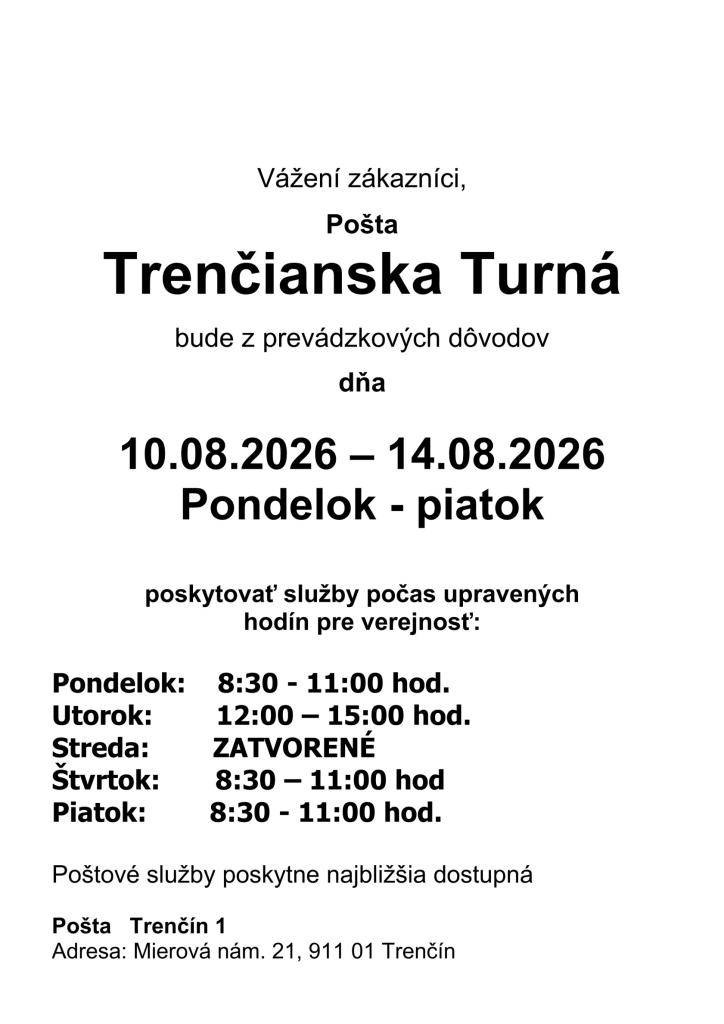 Upravené otváracie hodiny v dňoch od 10.8. do 14.8.2026