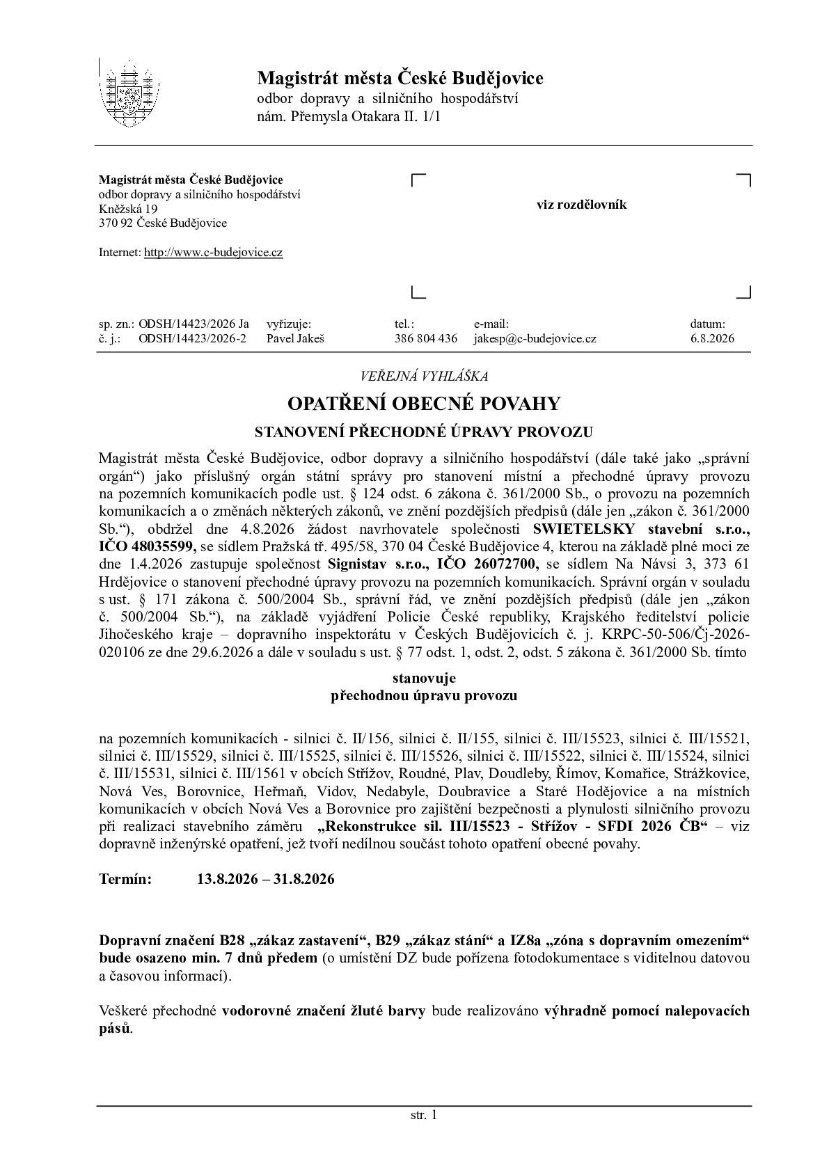 Stanovení přechodné úpravy provozu - rekonstrukdce silnice III/15523 - Střížov. Termín 13.8.2026 -31.8.2026. Viz níže.