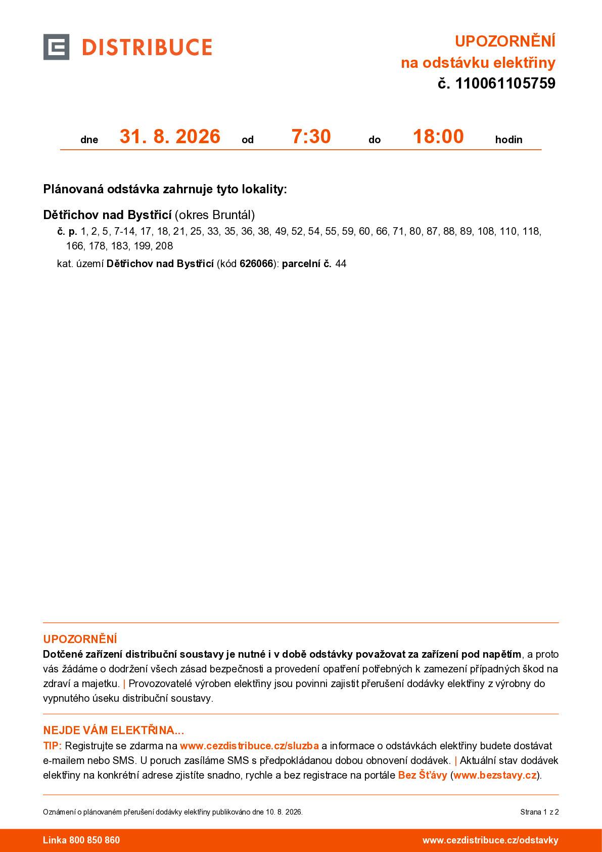 Dne 31.8.2026 od 7:30 do 18:00 proběhne v obci plánovaná odstávka elektřiny.