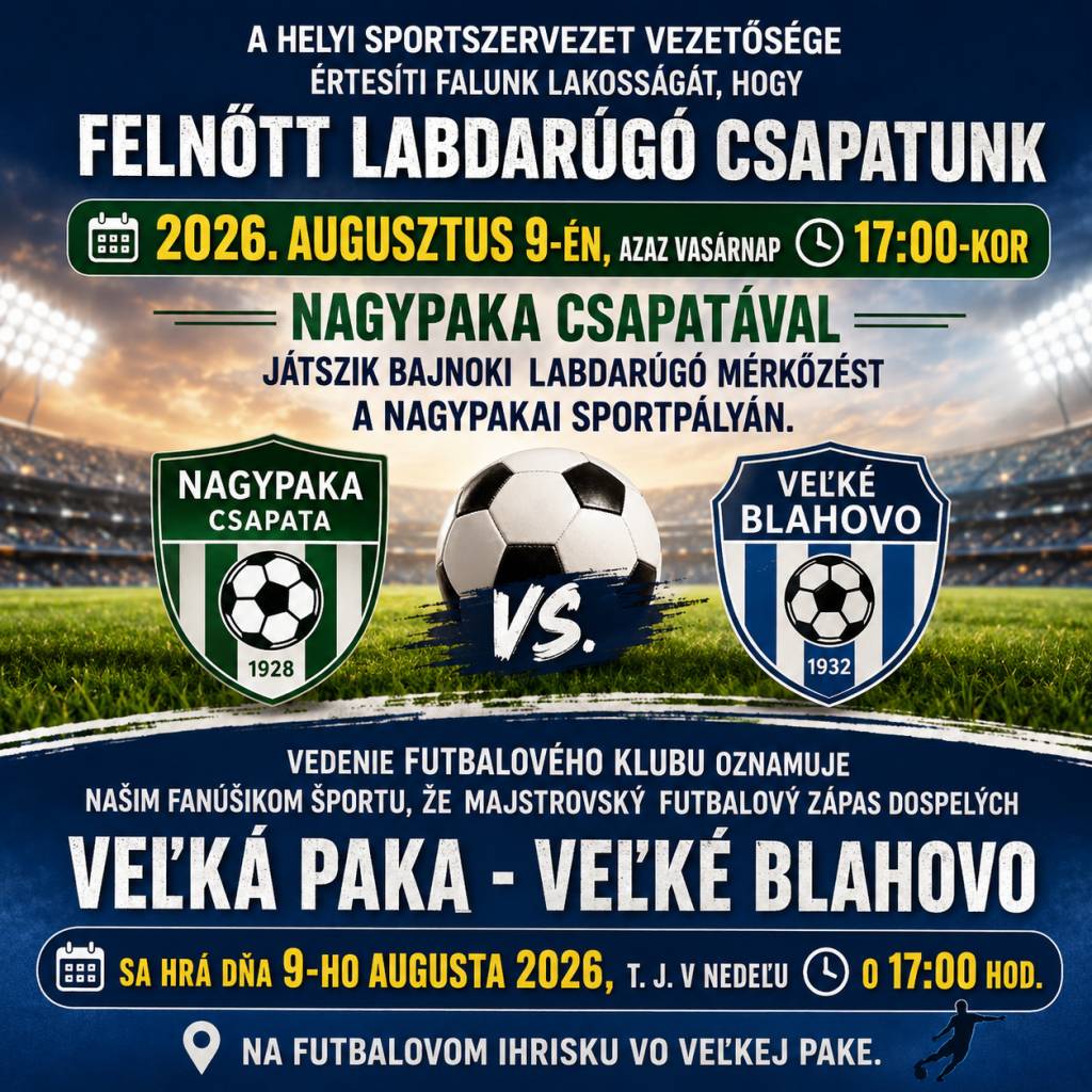 9. augusta 2026 o 17:00   Veľká Paka - Veľké Blahovo
