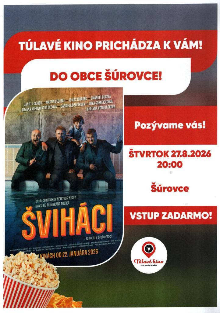 - štvrtok 27. augusta 2026 o 20,00 hod. na priestranstve vedľa KD Šúrovce