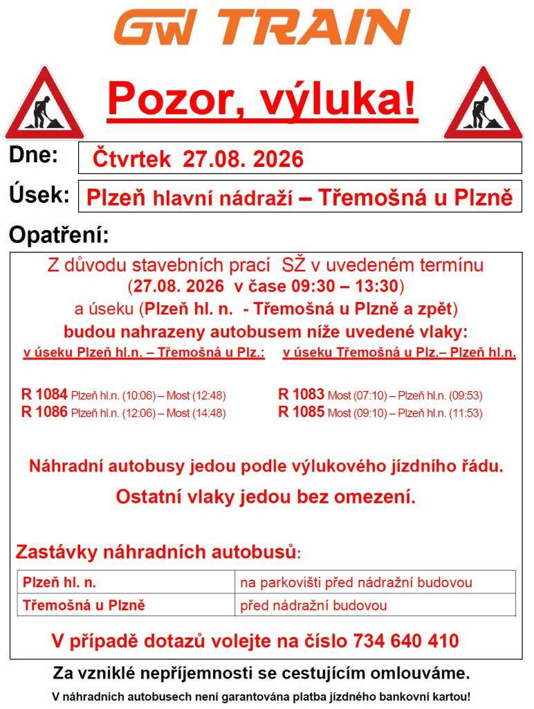 Z důvodu stavebních prací SŽ budou ve dne 27.08.2026 od 9:30 do 13:30 budou vlaky linek v úseku Plzeň hl. n. - Třemošná u Plzně a zpět nahrazeny autobusem