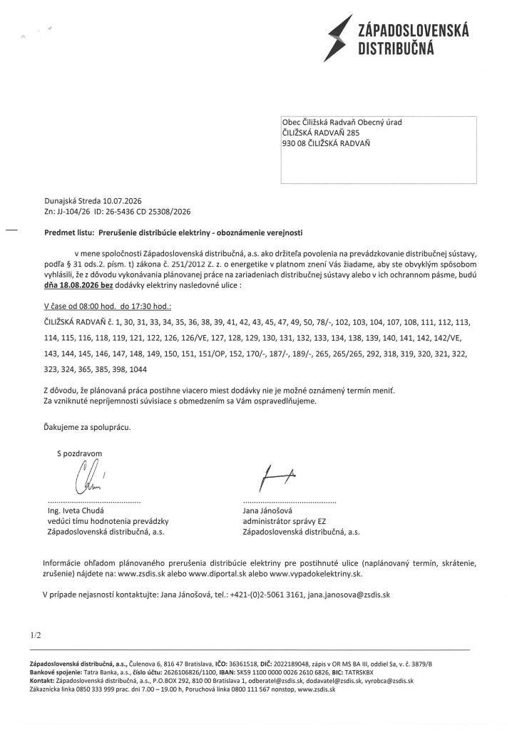 Oznam!  Prerušenie distribúcie elektriny 18. augusta 2026- oboznámenie verejnosti - viď. v prílohe!   Értesítés!  A villanyművek értesítik községünk lakosságát, hogy 2026. augusztus 18-án nem lesz villany a melléklet szerinti utcákban!
