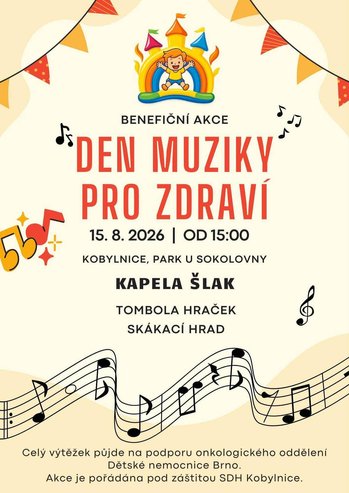 Benefiční koncert pořádá SDH Kobylnice v sobotu 15.8.2026 od 15:00 hodin v parku u sokolovny. Výtěžek půjde na podporu onkologického oddělení Dětské nemocnice Brno.